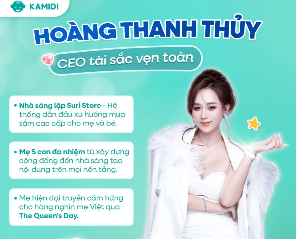 Mẹ bỉm 5 con - CEO Hoàng Thanh Thủy với tiêu chí chọn đồ cho bé khắt khe tin chọn sử dụng sản phẩm nhà Kamidi 